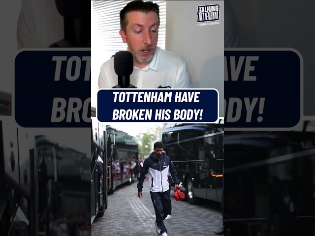 🔥"Tottenham Have Broken His Body"  #coys #thfc #talkingtottenham
