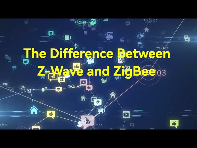 The Difference Between Z Wave and ZigBee