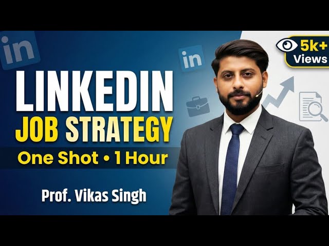 One Shot | Master LinkedIn Profile Creation & Job Search Strategies | Vikas Singh
