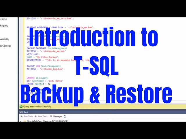 Introduction to SQL Server Backup and Restore Using T-SQL