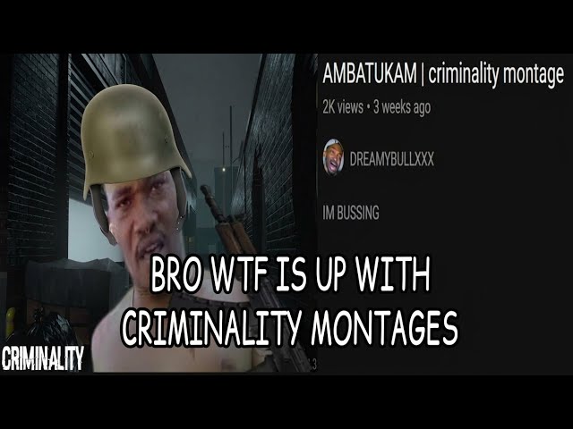 reacting to criminality montages (GONE WRONG)