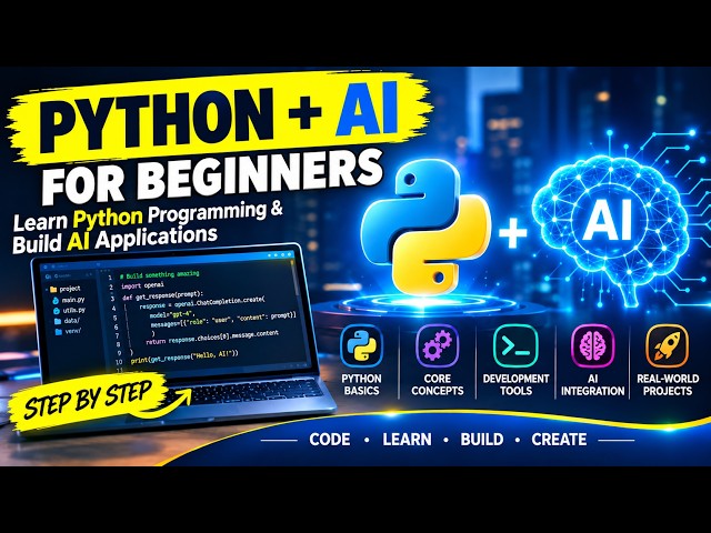 Python + AI for Beginners | Python Fundamentals: Learn Python Programming & Build AI Applications
