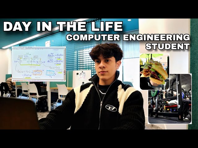 Day In The Life of A Computer Engineering Student