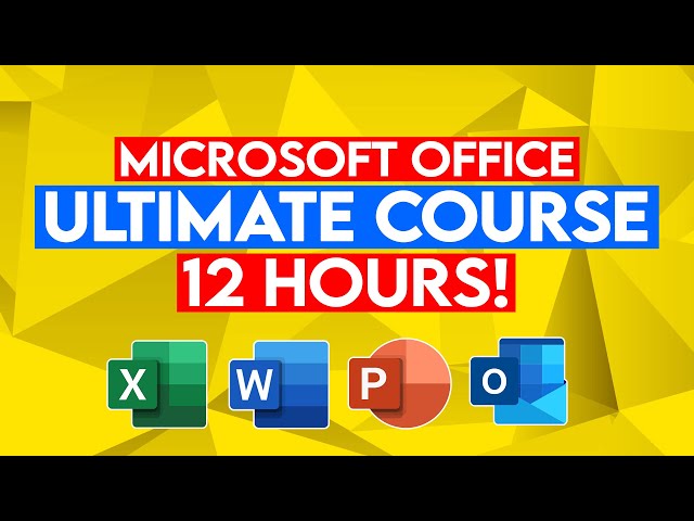 The 12-Hour Microsoft Office Course: Excel, Word, PowerPoint & Outlook for Beginners