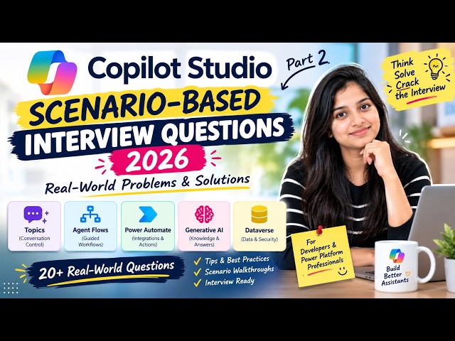 Top Copilot Studio Scenario-Based Interview Questions & Answers (2026) | Power Platform