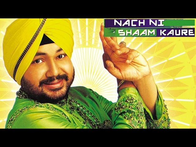 Nach Ni Shaam Kaure | Official Music Video  | Daler Mehndi | Kehkashan | Ahmed Khan