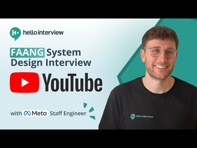 System Design Interview: Design YouTube w/ a Ex-Meta Staff Engineer