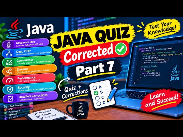 🔥 Java Quiz —50 Questions with Answers| Advanced Java, OOP, Concurrency,Streams & Performance|Part 7