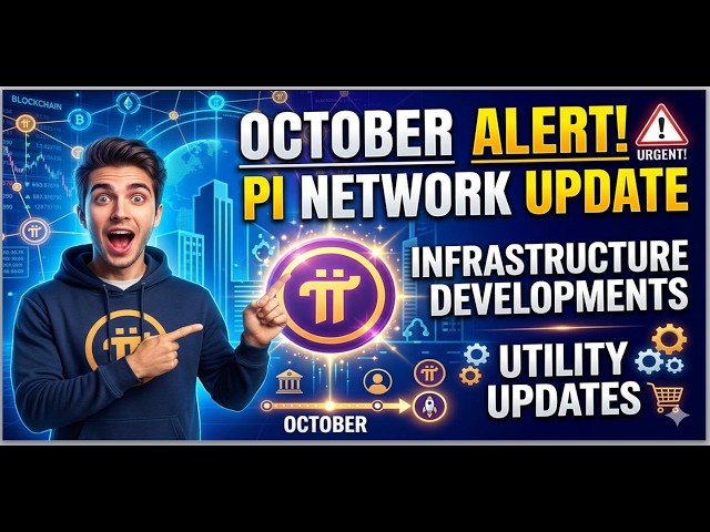 Pi Network Update: Pi October Alert, Infrastructure and Utility Developments