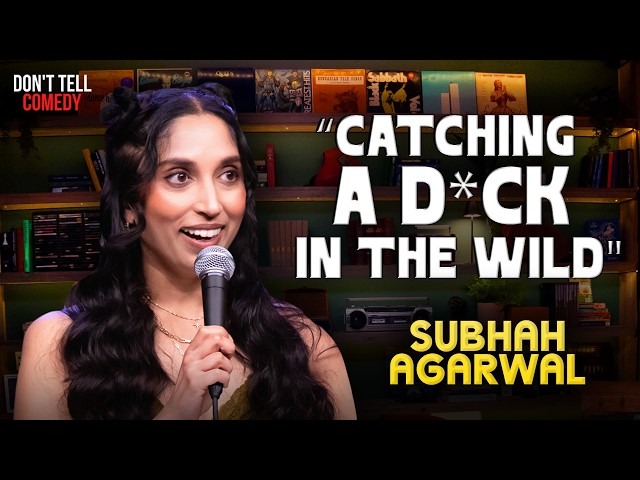 "Catching a D*ck in the Wild" | Subhah Agarwal | Stand Up Comedy