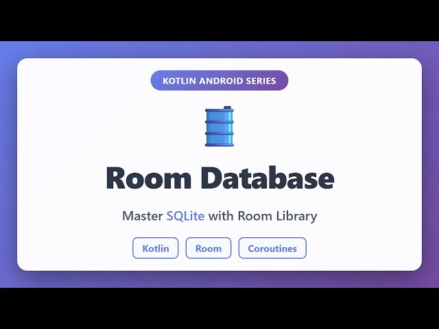 Room Database Tutorial: SQLite with Kotlin for Android Beginners