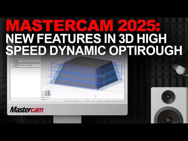 New Features in 3D High Speed Dynamic OptiRough | Mastercam 2025