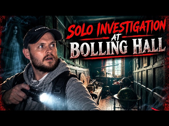 A Paranormal Investigation at Bolling Hall, Bradford | Ghost Hunt at Bradford's Most Haunted House