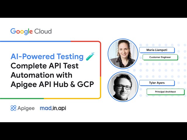 AI-Powered Testing - Complete API Test Automation with Apigee API Hub & GCP