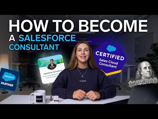 Beginner's Guide to Becoming a Salesforce Consultant | 6 Easy Steps