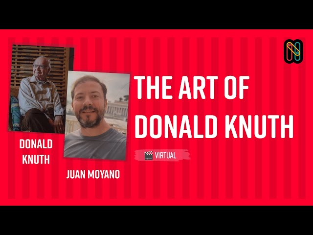 The Art of Donald Knuth - Donald Knuth & Juan Moyano