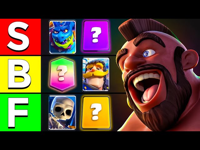 Ranking All 123 Cards in Clash Royale from WORST to BEST