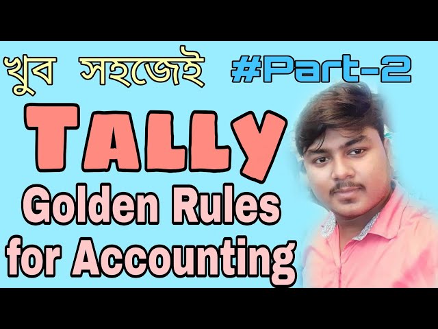 Tally Accounting Full Course | Part-2 | Golden Rules of Accounting | DIFA