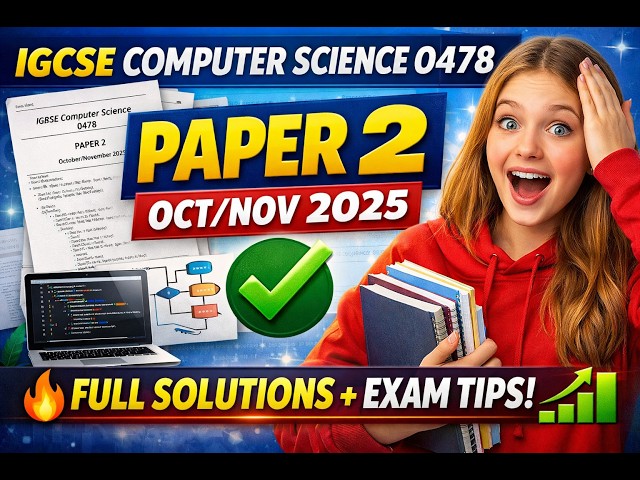 IGCSE Computer Science 0478 Paper 2 Oct/Nov 2025 – Full Solutions + Exam Tips 💻📈