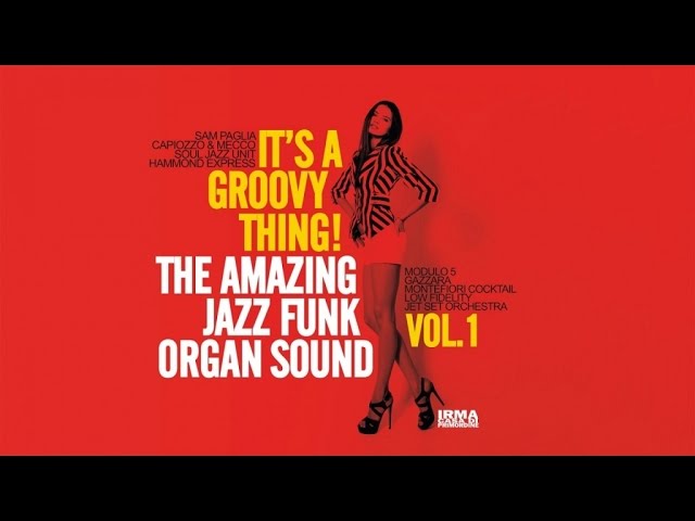 The Best Acid Jazz Funk | It's a Groovy Thing! Vol. 1