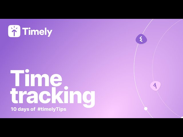 Time Tracking is the secret hero (ten days of #timelytips)