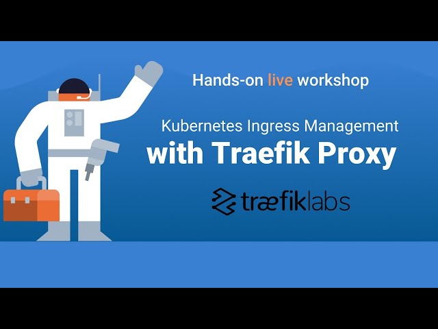 Kubernetes Ingress Management with Traefik Proxy