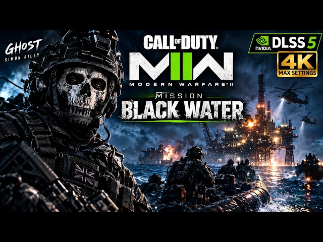 CALL OF DUTY 4K DLSS 5 MISSION BLACK WATER