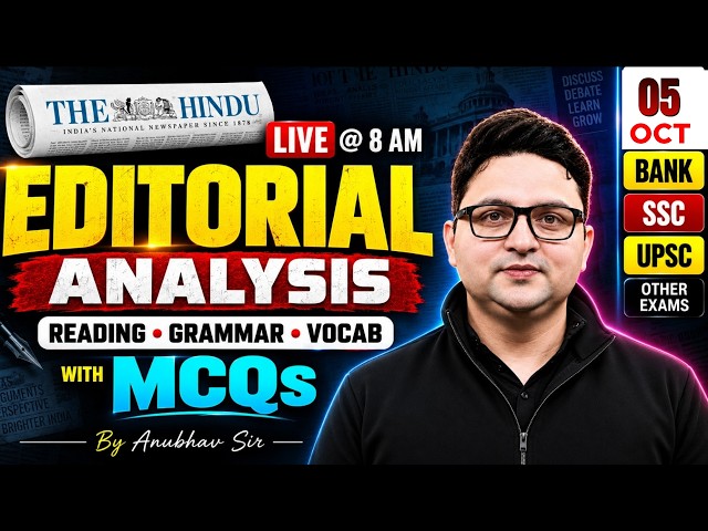 The Hindu Editorial Analysis | 05 Oct 2026 | Vocab, Reading, Grammar, MCQs | Anubhav Sir
