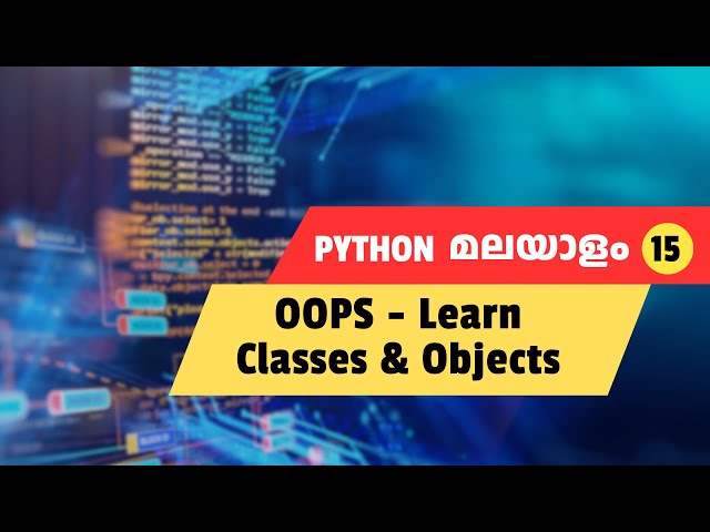 Create your First Class and Object -  Python Malayalam #15