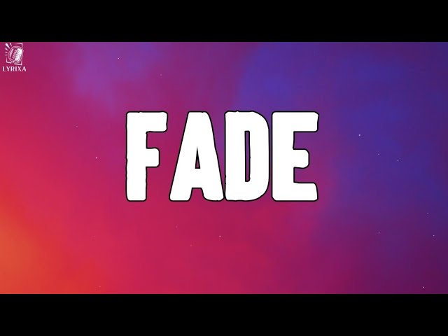 Kanye West - Fade (lyrics)