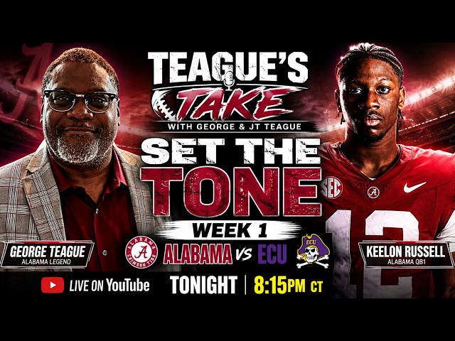 LIVE: What Alabama MUST Show in Week 1 vs ECU | George Teague Breaks It Down!