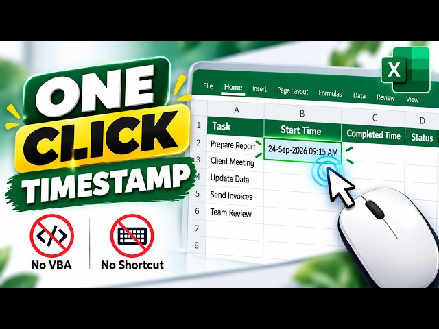 No VBA. No Shortcut. Just One Mouse Click to Insert a Timestamp in Excel