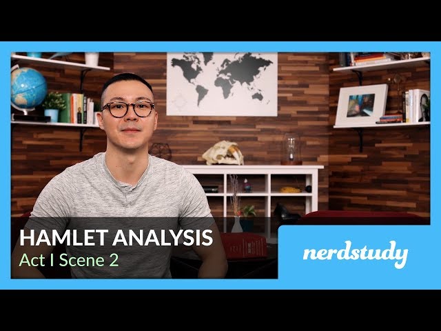 Hamlet Analysis (Act 1 Scene 2) - Nerdstudy