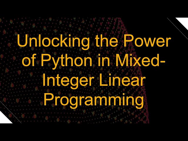 Unlocking the Power of Python in Mixed-Integer Linear Programming