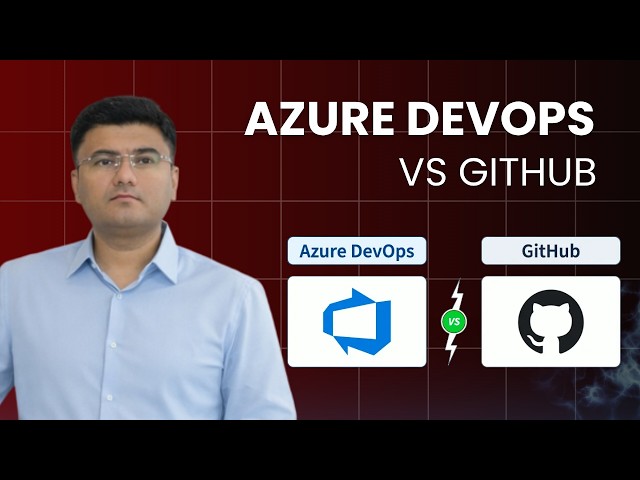 Azure DevOps vs GitHub: Which One Should You Use?