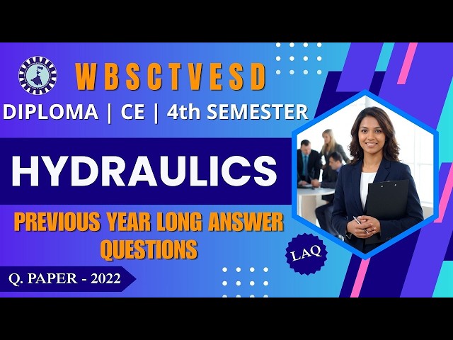 Hydraulics 2022 LAQ | CE 4th Sem WBSCTVESD Exam Ready