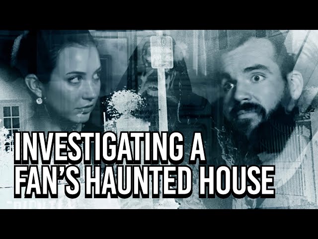 Investigating A Subscribers Haunted House