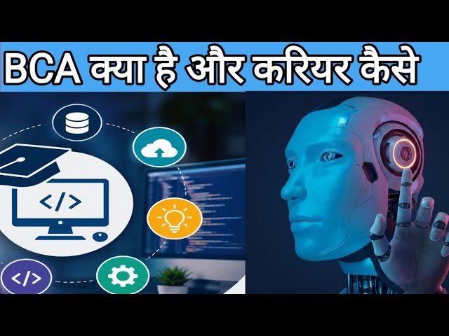 What is BCA? BCA Course Details 2026 | Eligibility, Fees, Syllabus, Admission, Salary, Career Scope