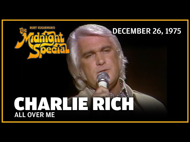 All Over Me - Charlie Rich | The Midnight Special
