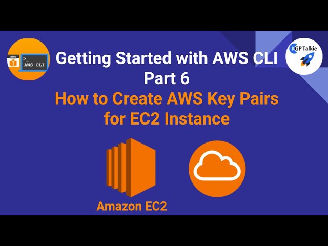AWS CLI Tutorial 6- How to Create AWS Key Pairs for EC2 Instance in AWS CLI
