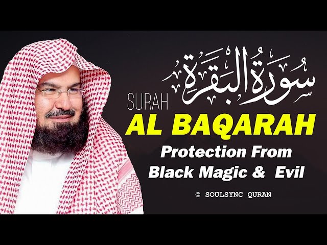 Surah Al-Baqarah Full | Powerful Healing Recitation by Sheikh Sudais | SoulSync Quran
