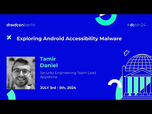 Exploring Android Accessibility Malware - Tamir Daniel | droidcon Berlin 2024