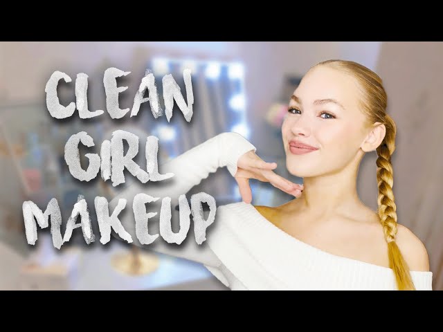 TRYING CLEAN GIRL MAKEUP