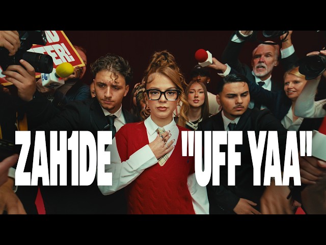 ZAH1DE - Uff Yaa (Official Video)