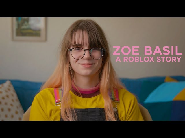A Roblox Story: Zoe Basil
