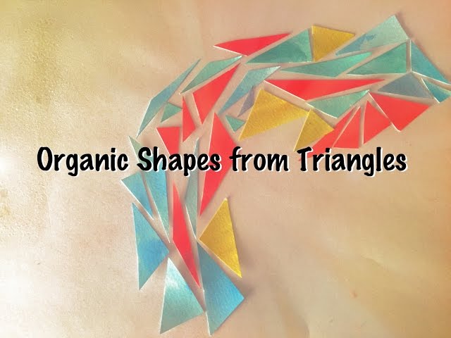 Geometry: Organic Shapes from Triangles
