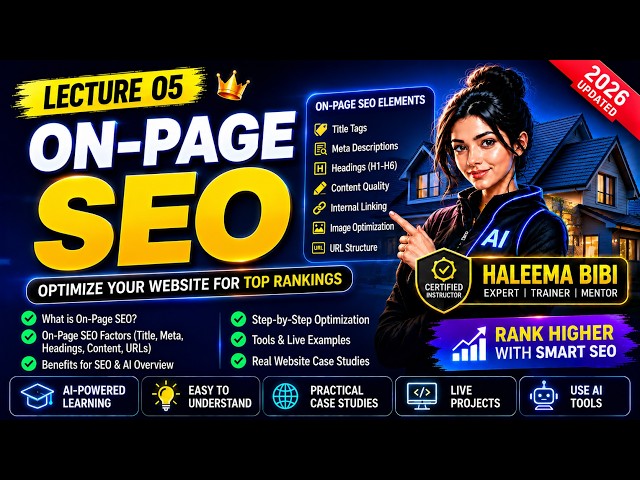 On-Page SEO 2026: How to Optimize Your Website | Complete SEO Guide | Lecture 05