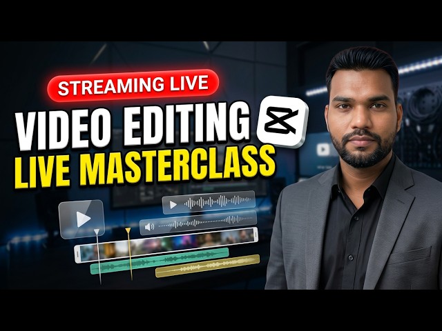 CapCut Video Editing Full Tutorial | Complete Course for Beginners | Live Class 🔴