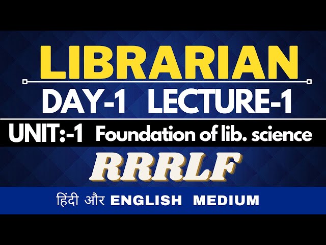 library science 🔴 Unit -1 Foundation of lib. science 🔴 RRRLF 🔴 Lecture-1 || Day -1