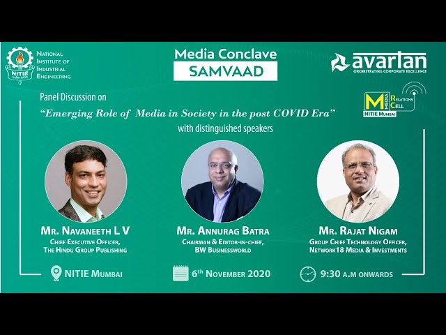NITIE Media Conclave, SAMVAAD 2.0 | Panel Discussion on "Role of Media in Society in post COVID Era"